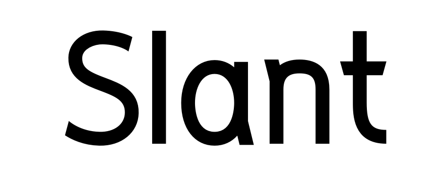 Slant